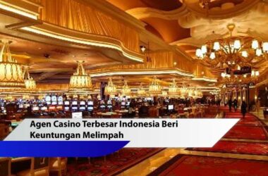 agen casino terbesar Indonesia
